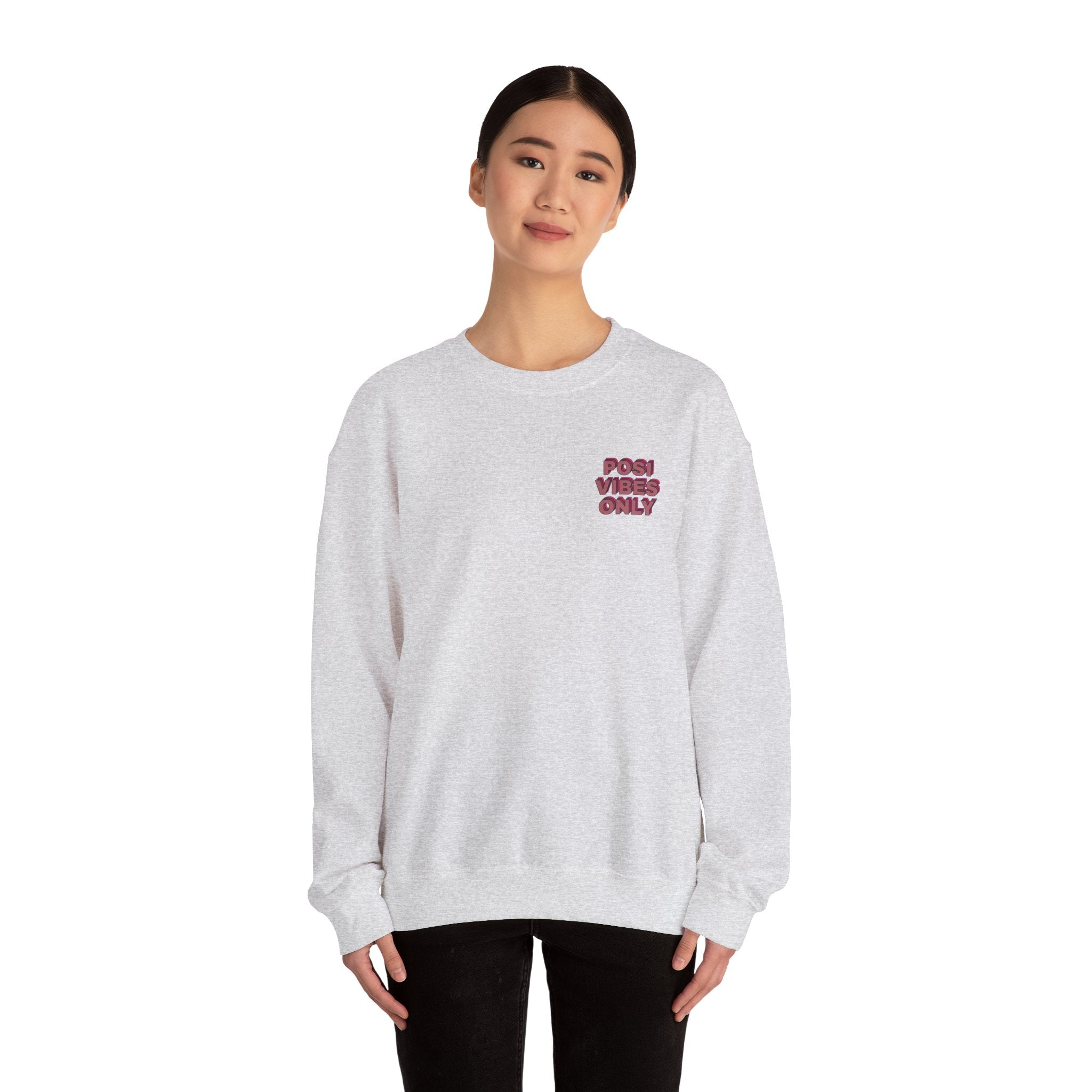 Posi Vibes Only Gildan 18000 Double Sided Sweatshirt