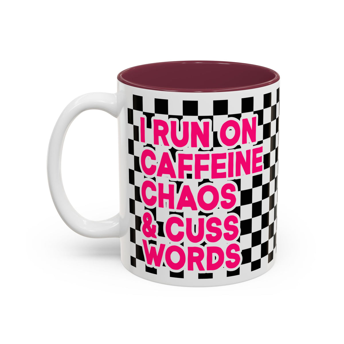 I Run On Caffeine, Chaos & Cuss Words Accent Mug(11oz/15oz)