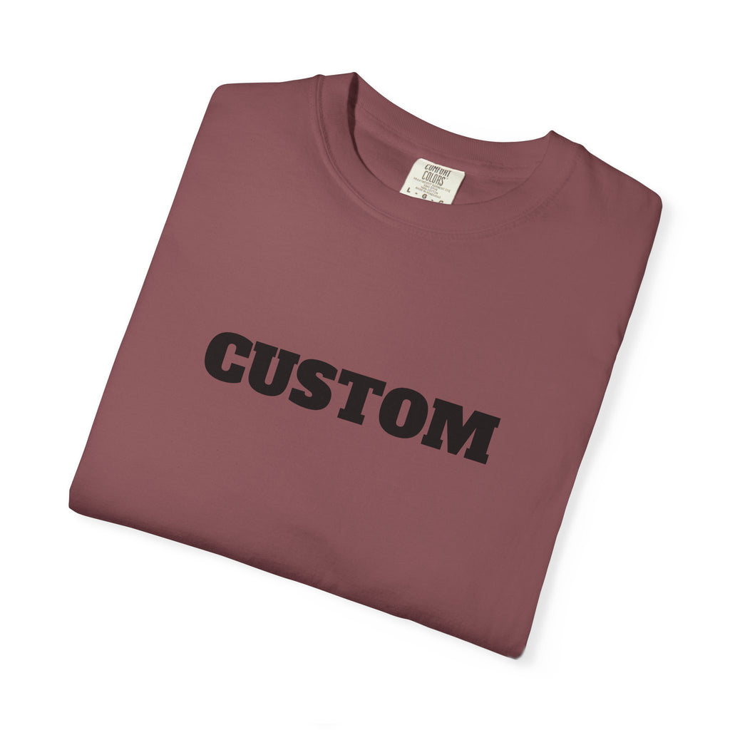 CUSTOM Comfort Colors Single or Double Sided Tee