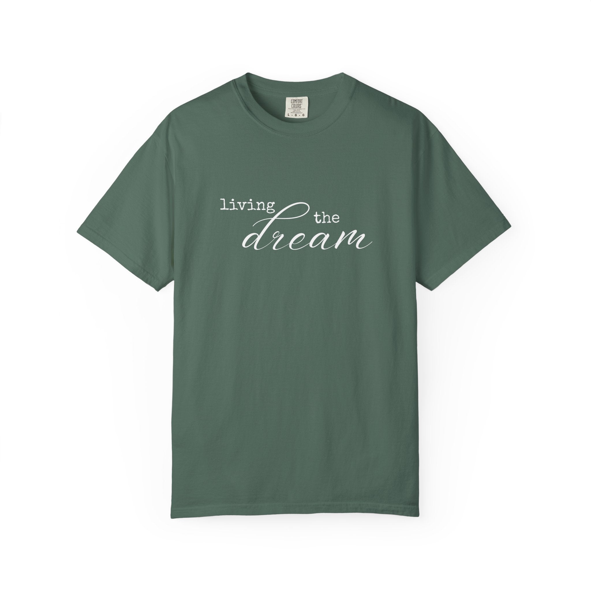 Living the Dream Comfort Colors Double Sided Tee