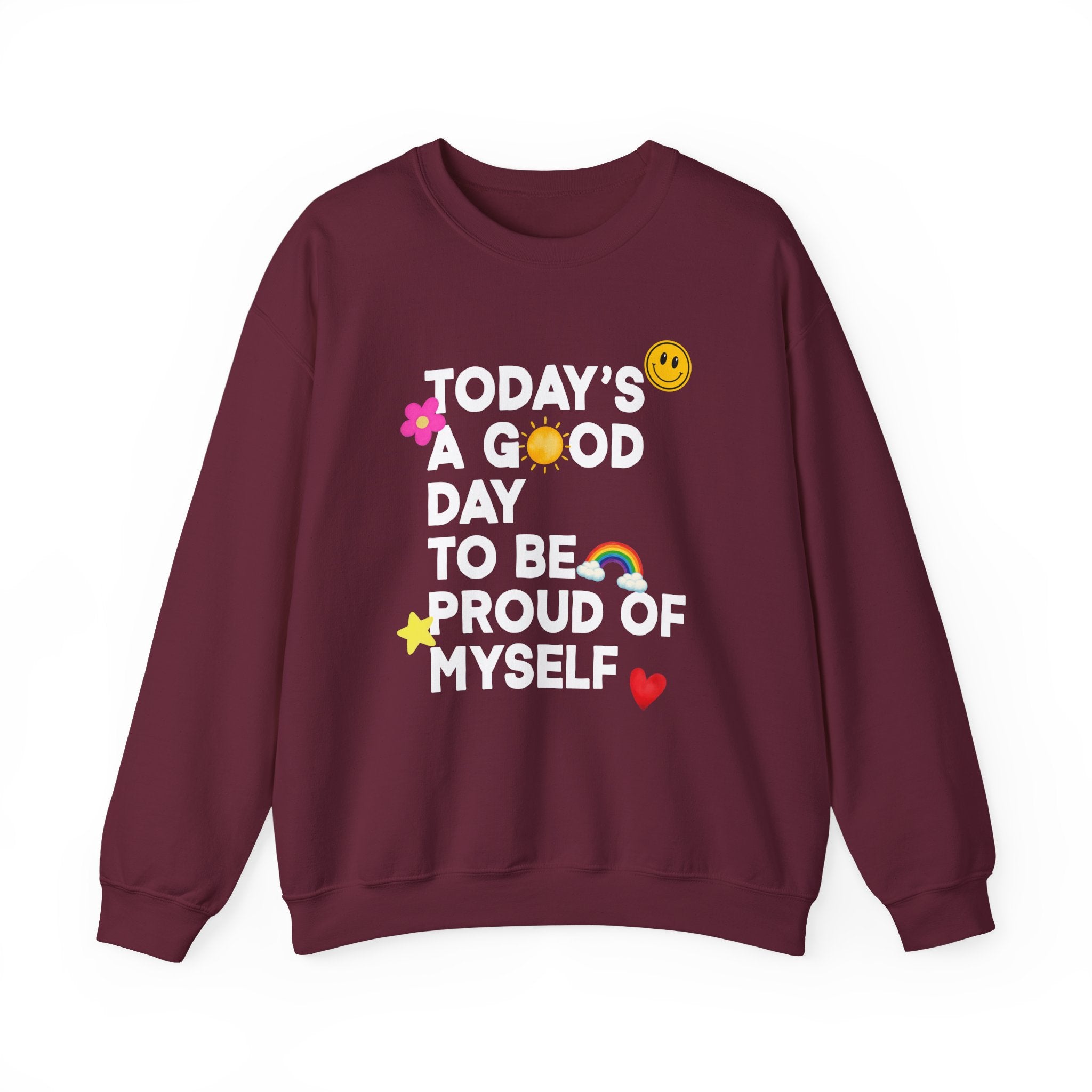 Todays a Good Day Gildan 18000 Single Sided Sweatshirt