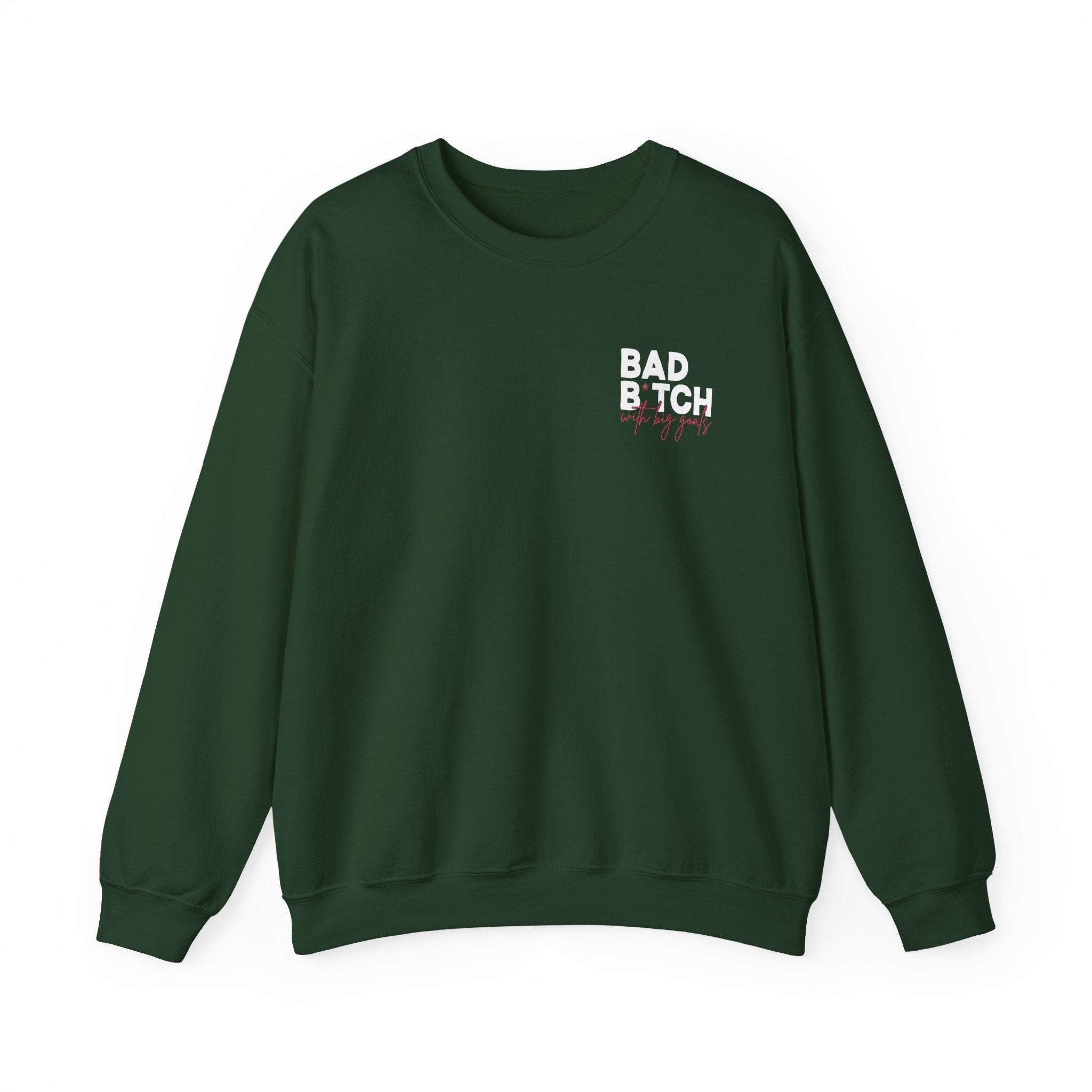 Bad B With Big Goals Gildan 18000 Single Sided Sweatshirt