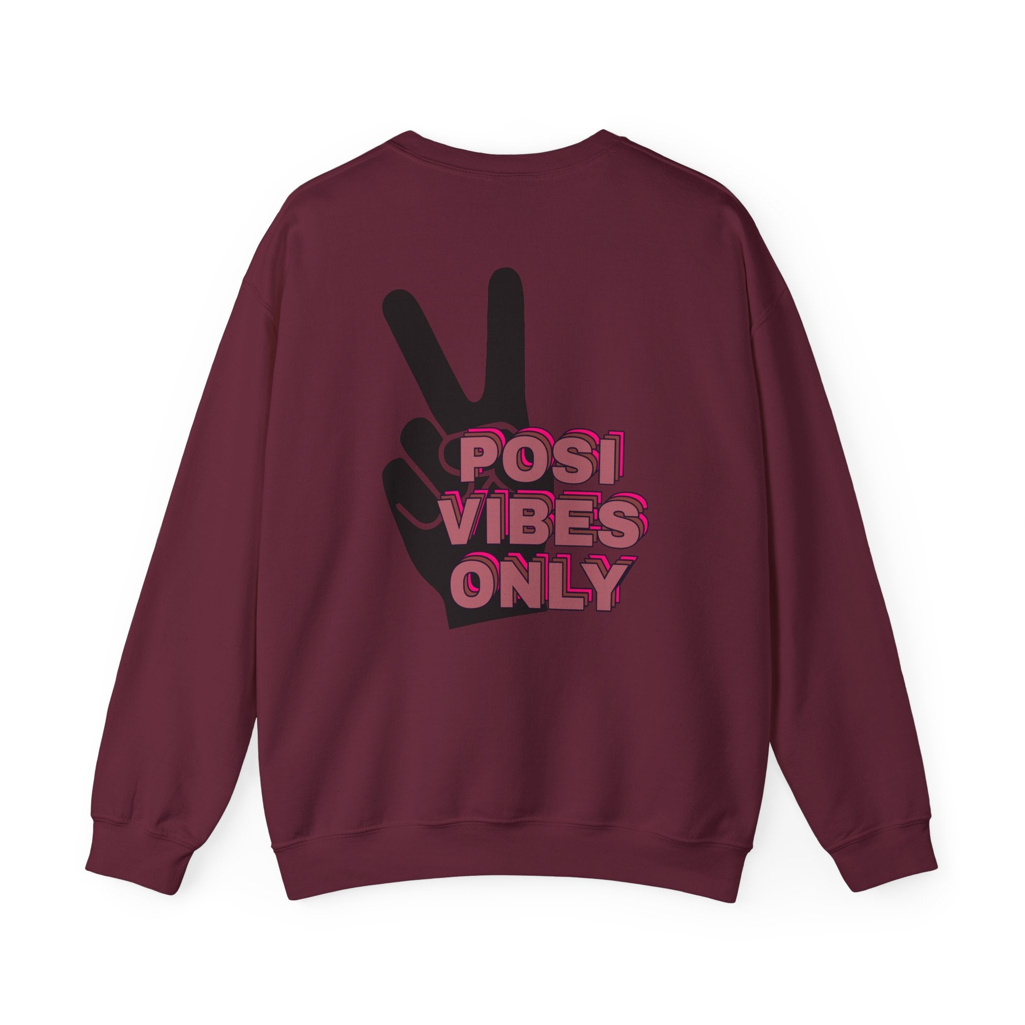 Posi Vibes Only Gildan 18000 Double Sided Sweatshirt