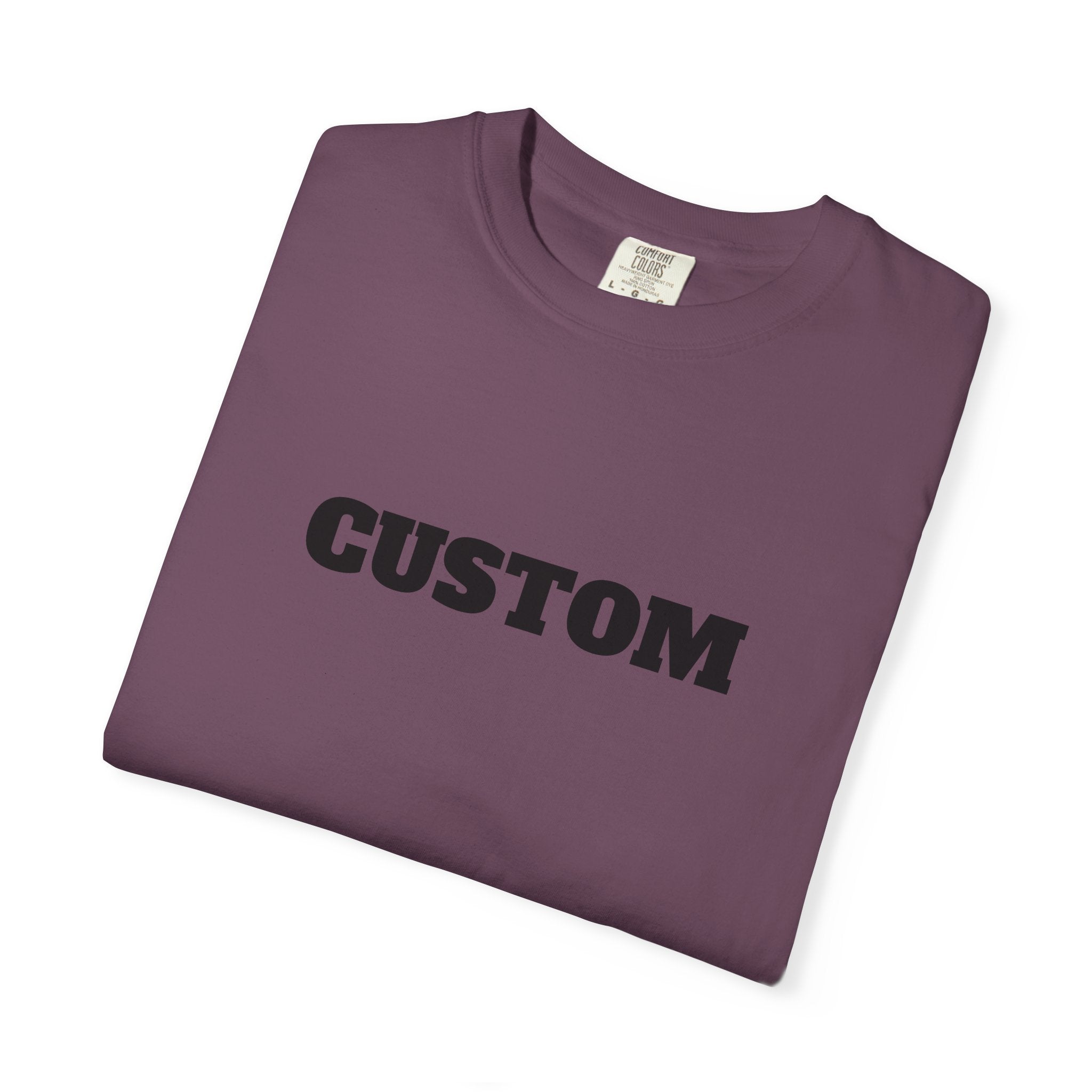 CUSTOM Comfort Colors Single or Double Sided Tee