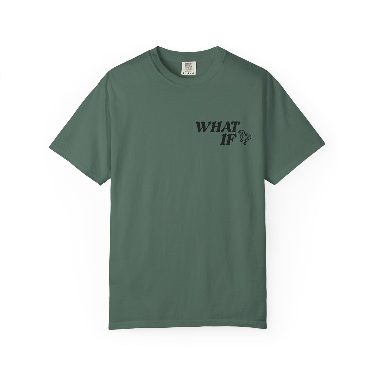 What If You Win? Comfort Colors Double Sided Tee