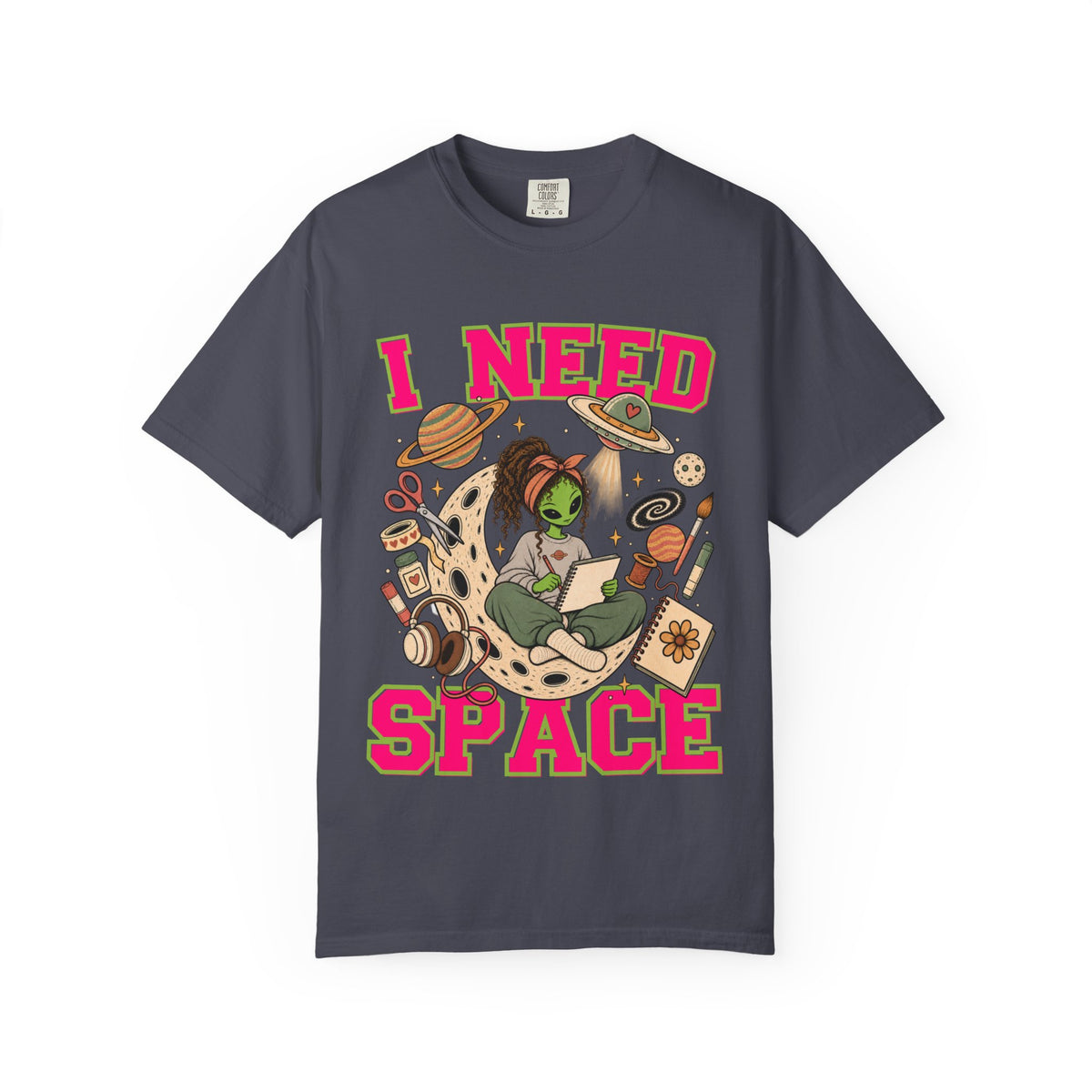 I Need Space Comfort Colors Single Sided Tee
