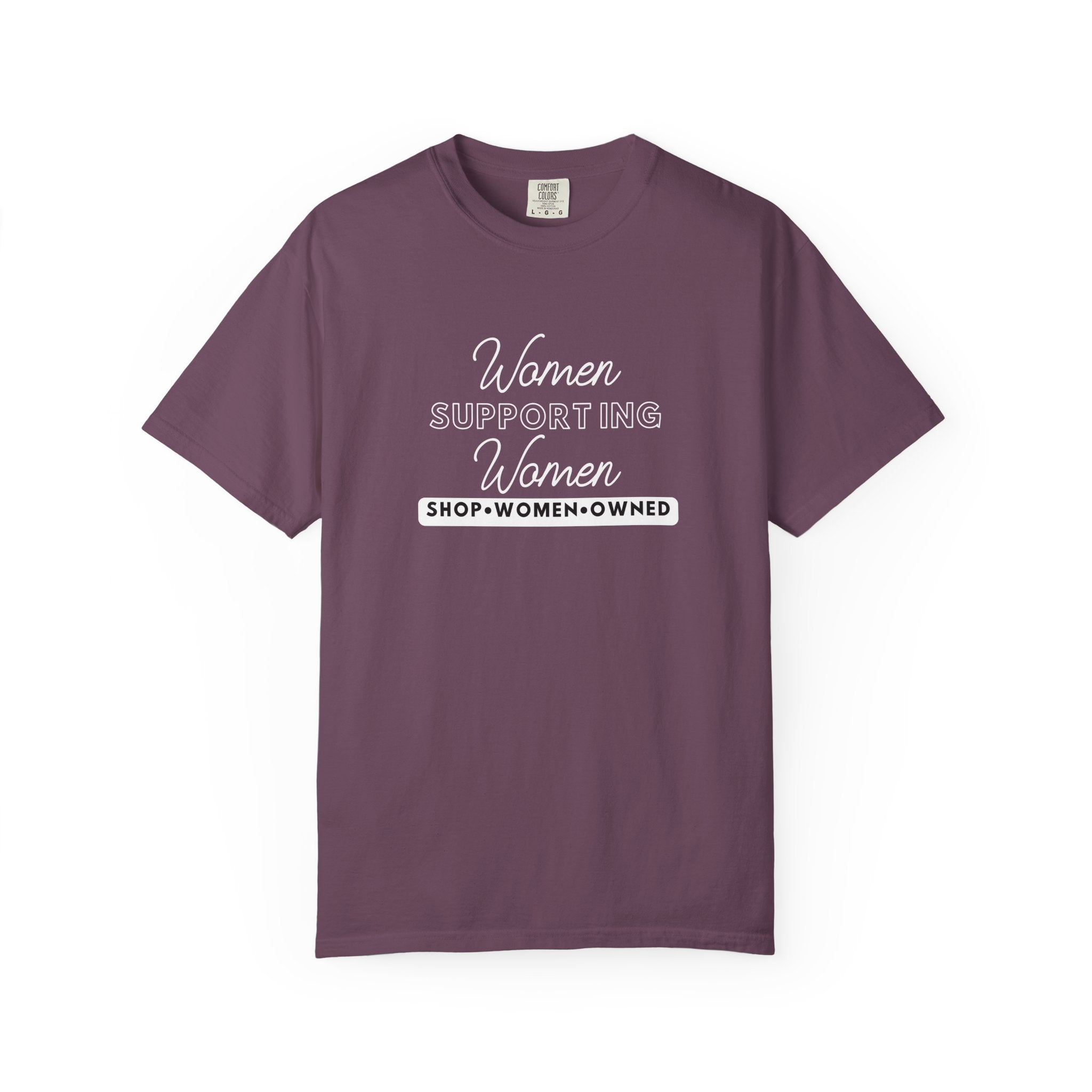 Women Supporting Women Comfort Colors Single Sided Tee