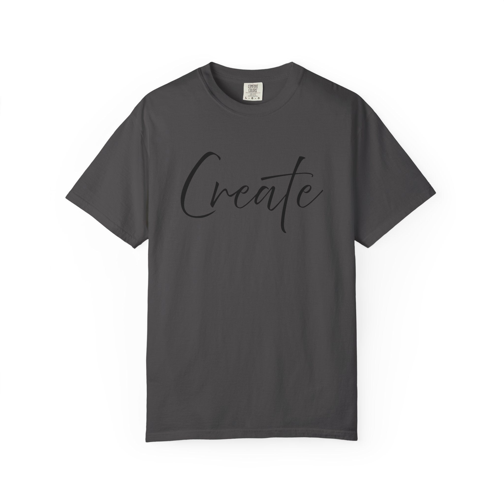 Create What You Wish Existed Shirt Comfort Colors 1745, Soft Cotton Inspirational Graphic Tee, Unisex Artist Entrepreneur Motivator Top