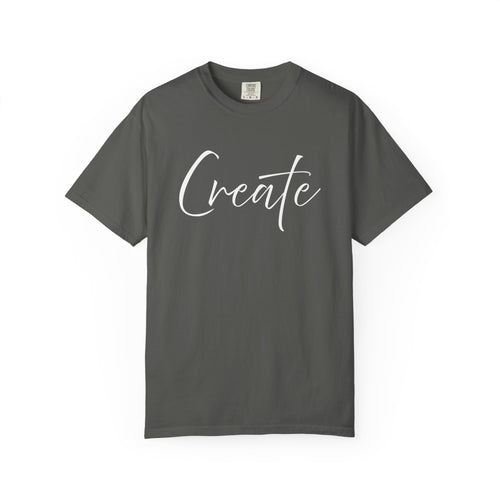 Create What You Wish Existed Comfort Colors Double Sided Tee
