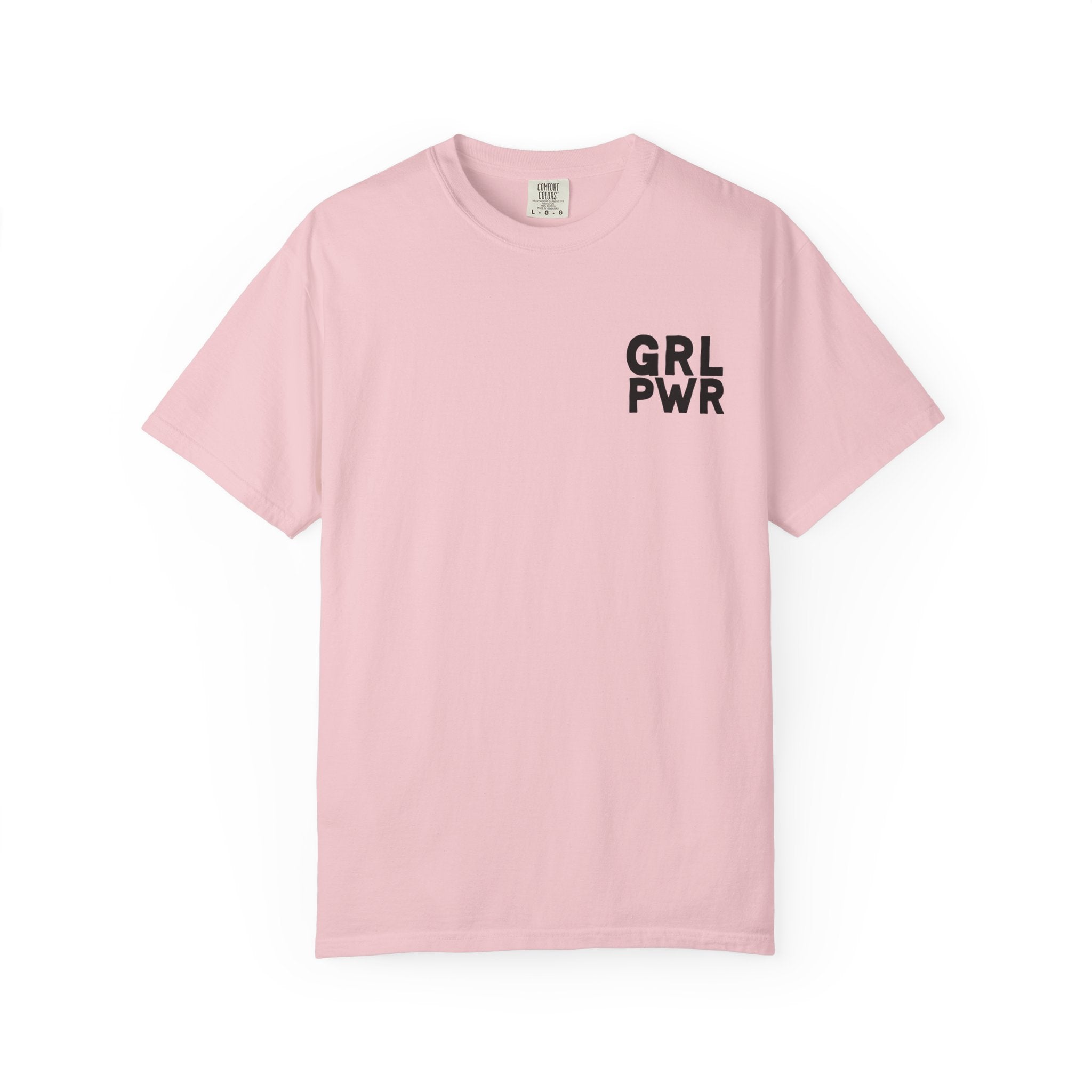 Girl Power Comfort Colors Double Sided Tee