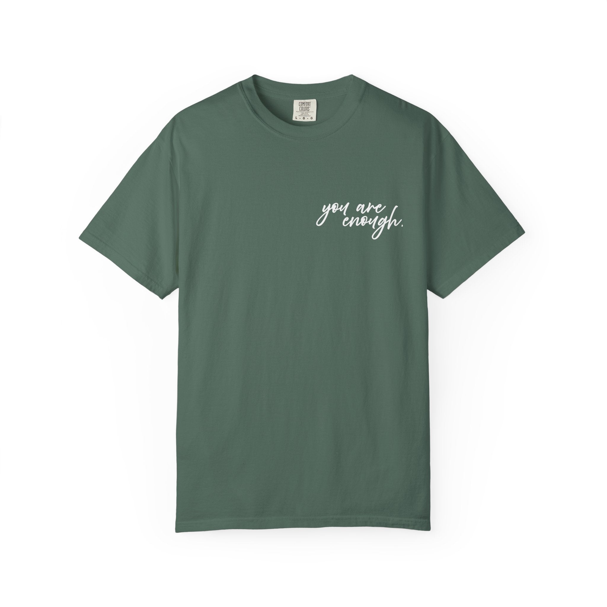 You Are Enough Comfort Colors Double Sided Tee