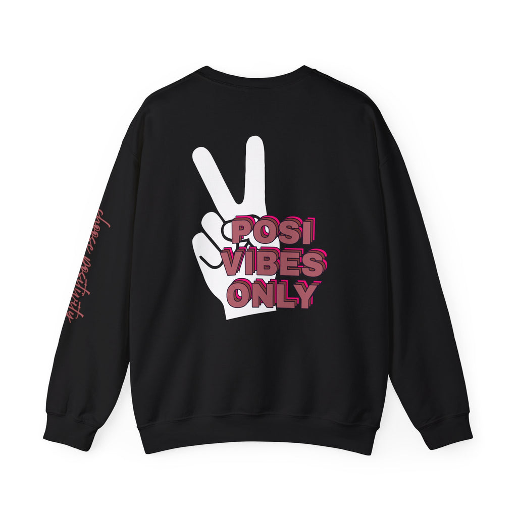 Posi Vibes Only Gildan 18000 Double Sided Sweatshirt