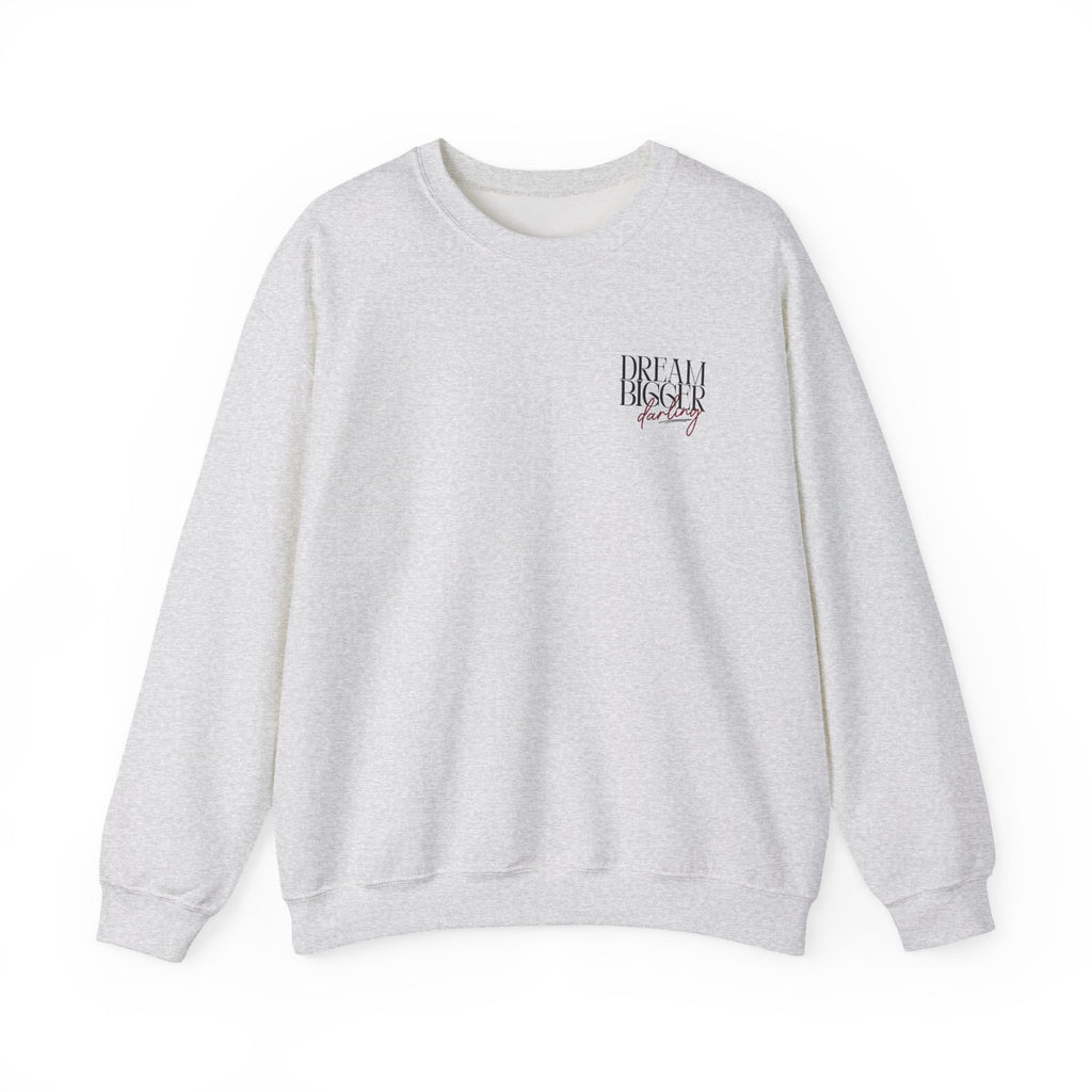 Dream Bigger Darling Comfort Colors Double Sided Sweatshirt