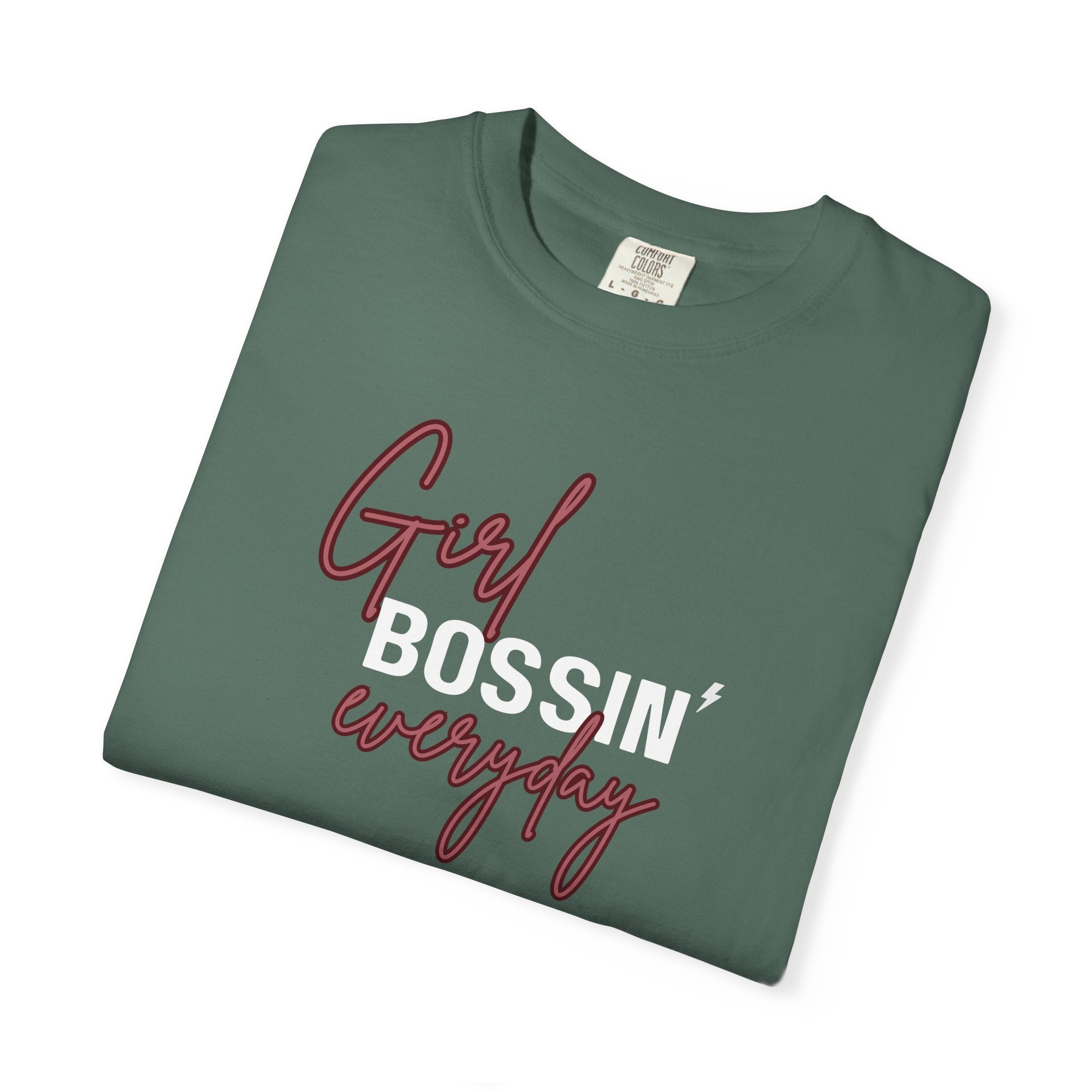Girl Bossin Everyday Comfort Colors Single Sided Tee