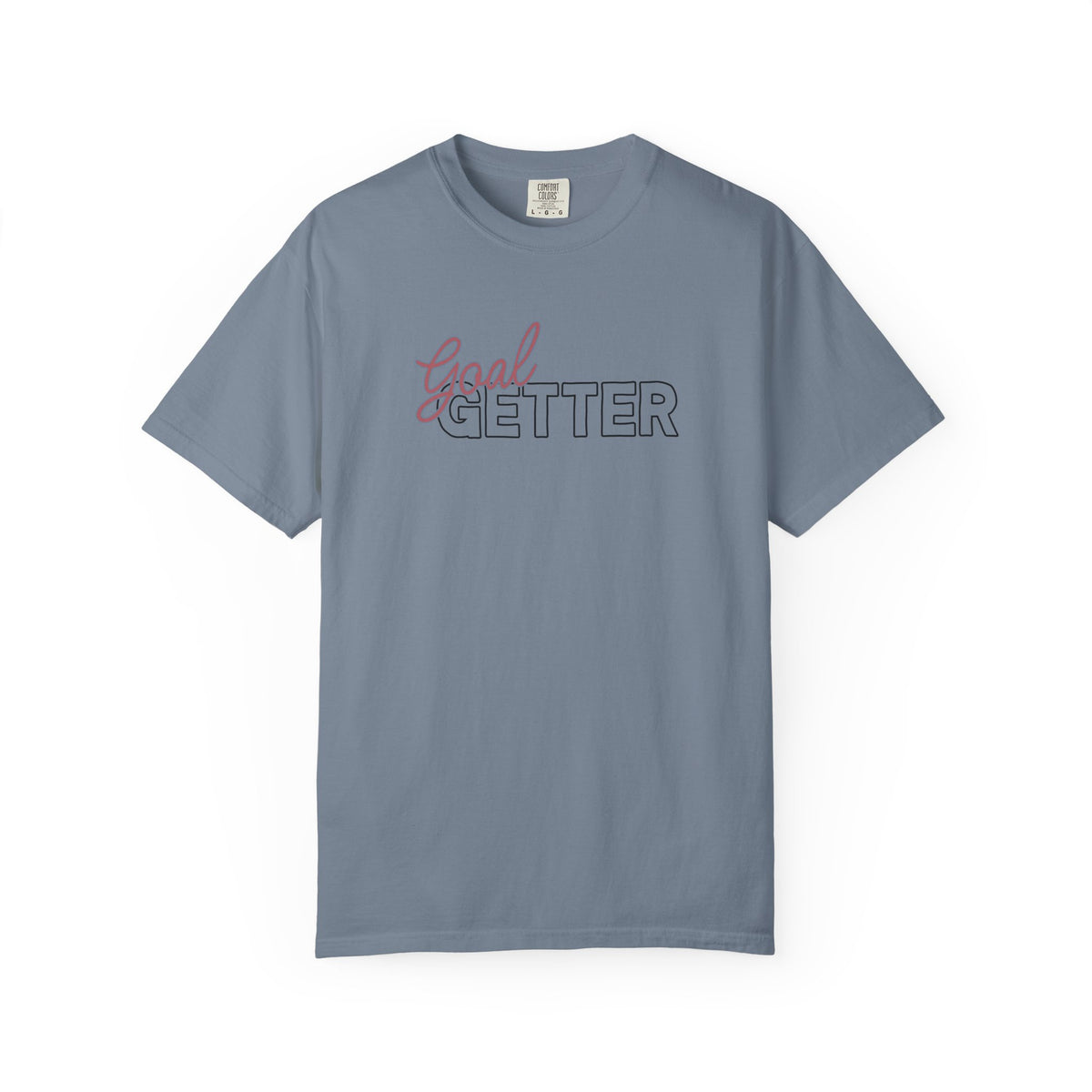Goal Getter Comfort Colors Single Sided Tee