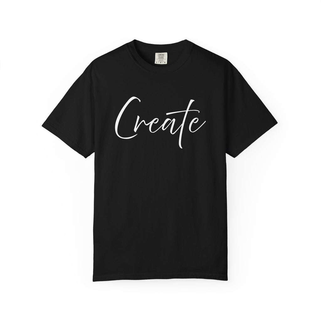 Create What You Wish Existed Comfort Colors Double Sided Tee