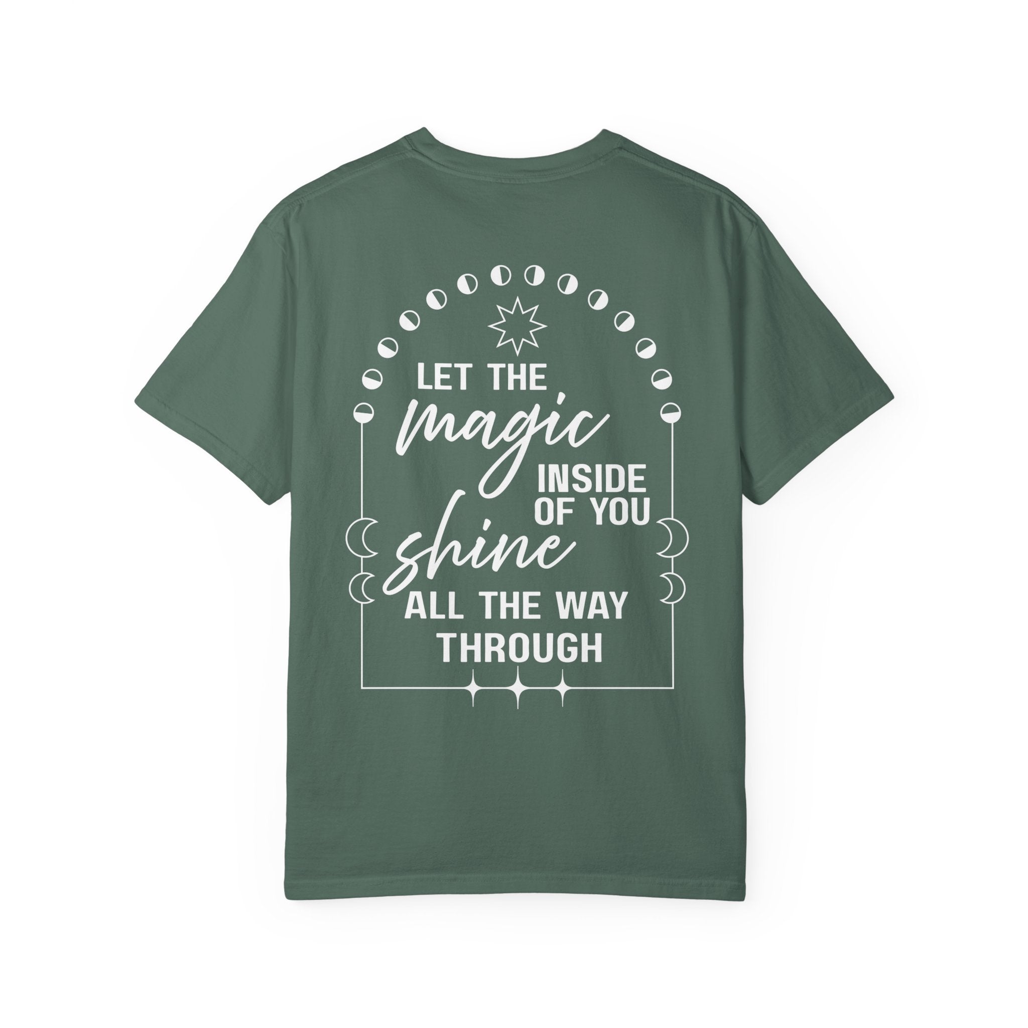 You're Magical... Let the Magic Inside Shirt Comfort Colors, Self Love Tee, Positive Affirmation T-Shirt, Soft Uplifting Graphic Top