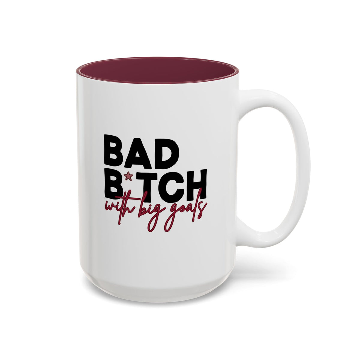 Bad B*tch with Big Goals Accent Mug(11oz/15oz)