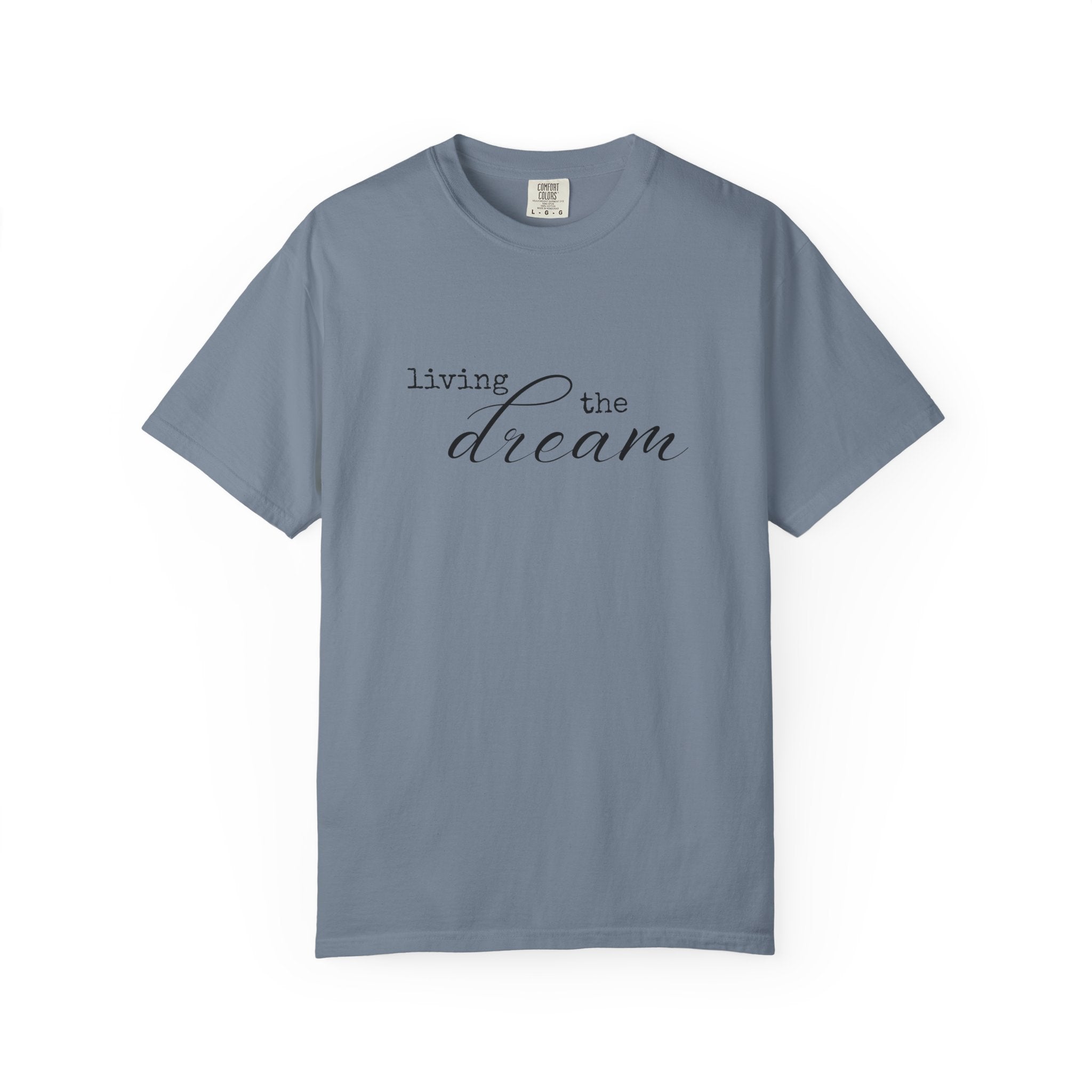 Living the Dream Shirt Comfort Colors, Vintage Aesthetic Graphic Tee, Soft Cotton Business Owner Quote T-Shirt, Unisex Chill Vibes Top