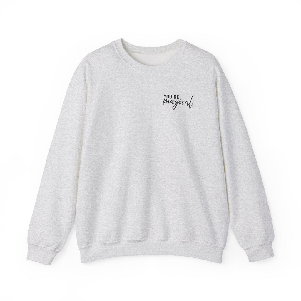 You're Magical... Let the Magic Inside... Affirmation Double Sided Gildan Sweatshirt