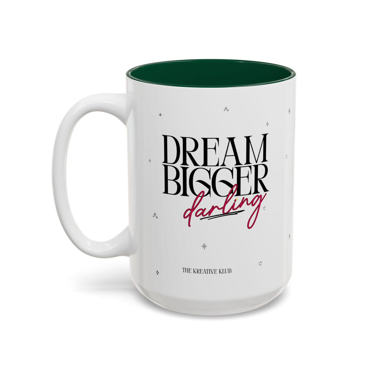 Dream Bigger Darling Accent Mug(11oz/15oz)