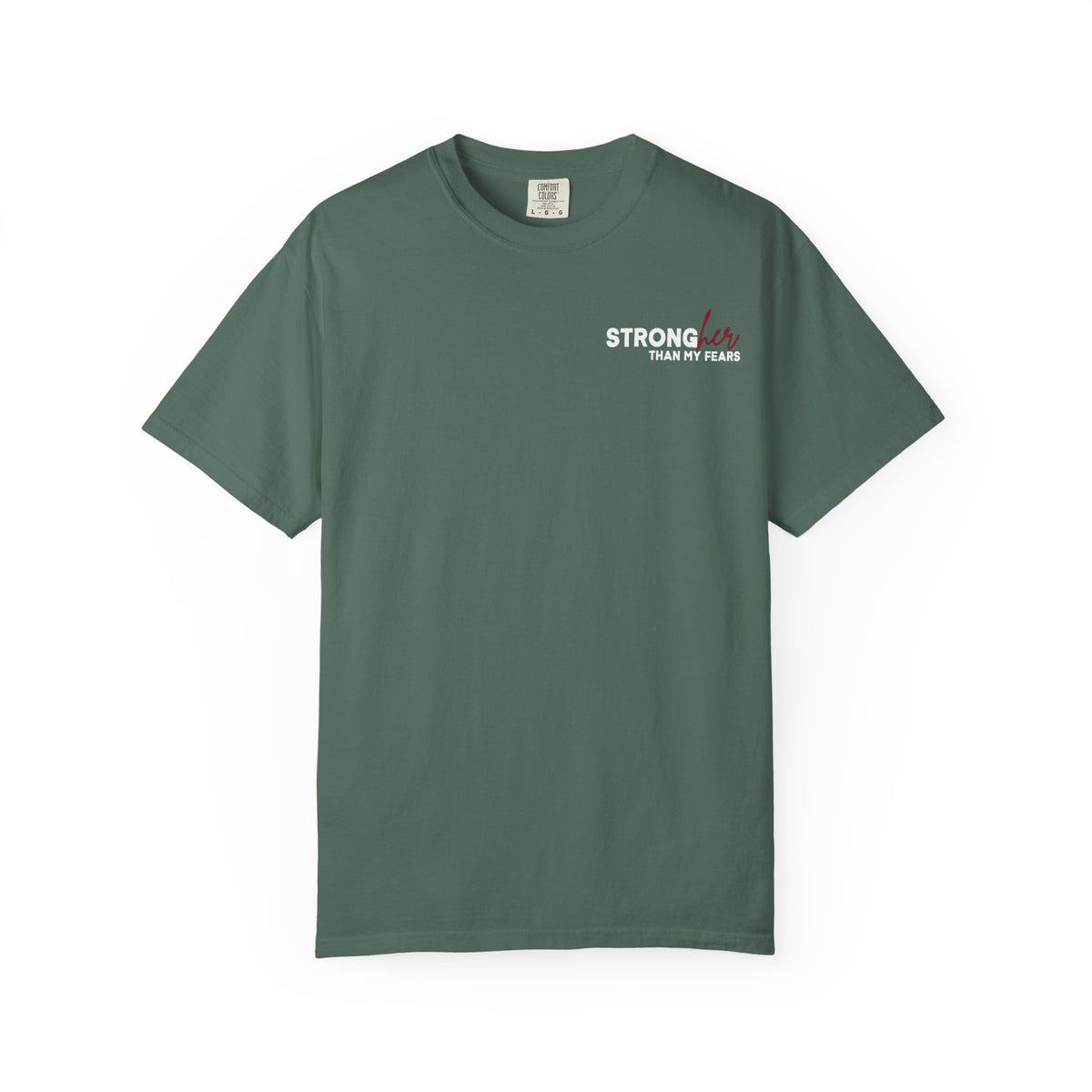 Stronger Than My Fears Comfort Colors Double Sided Tee