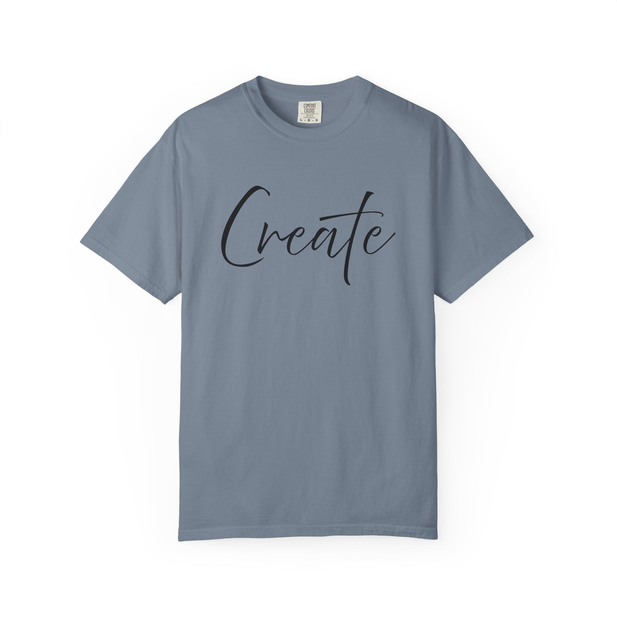 Create What You Wish Existed Comfort Colors Double Sided Tee