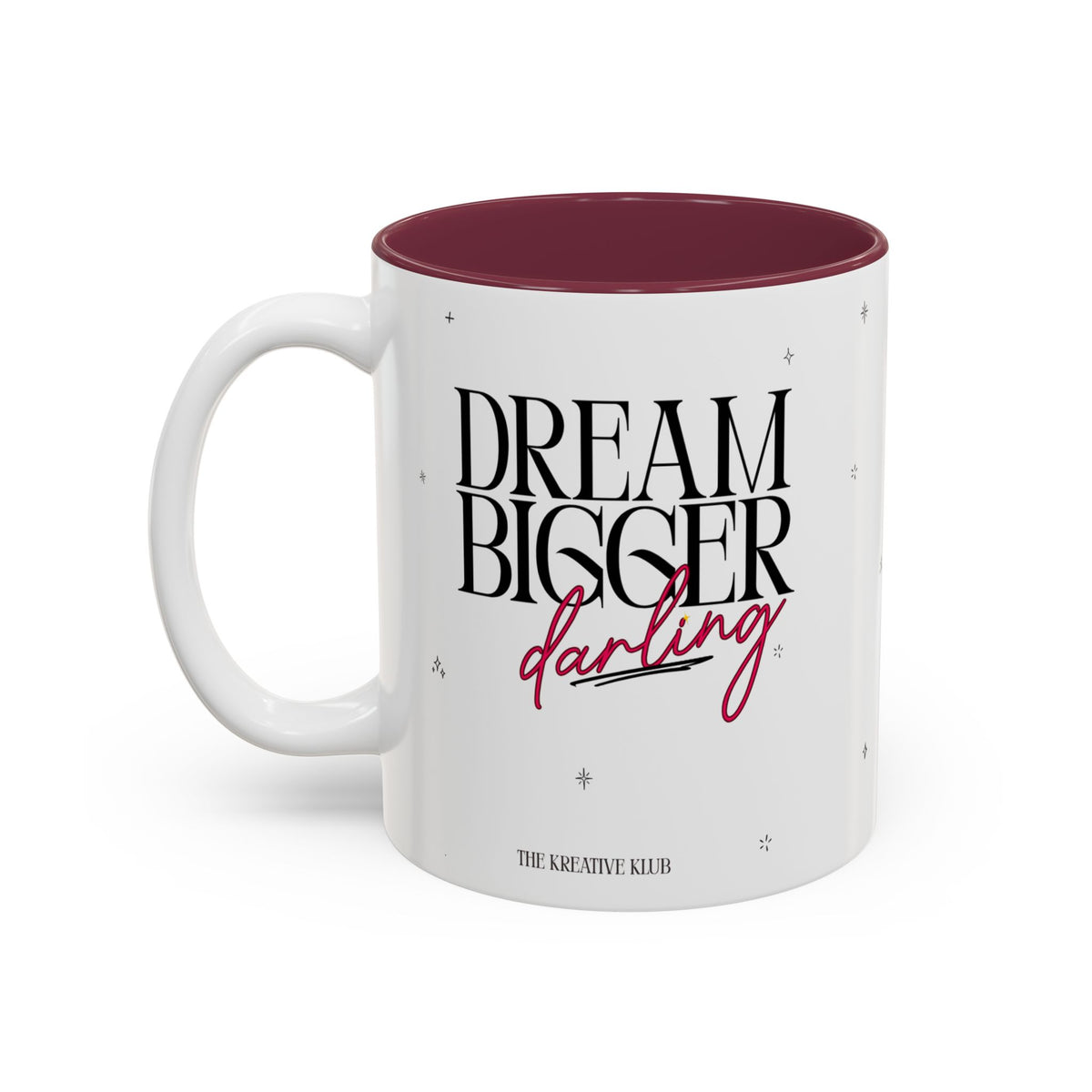 Dream Bigger Darling Accent Mug(11oz/15oz)