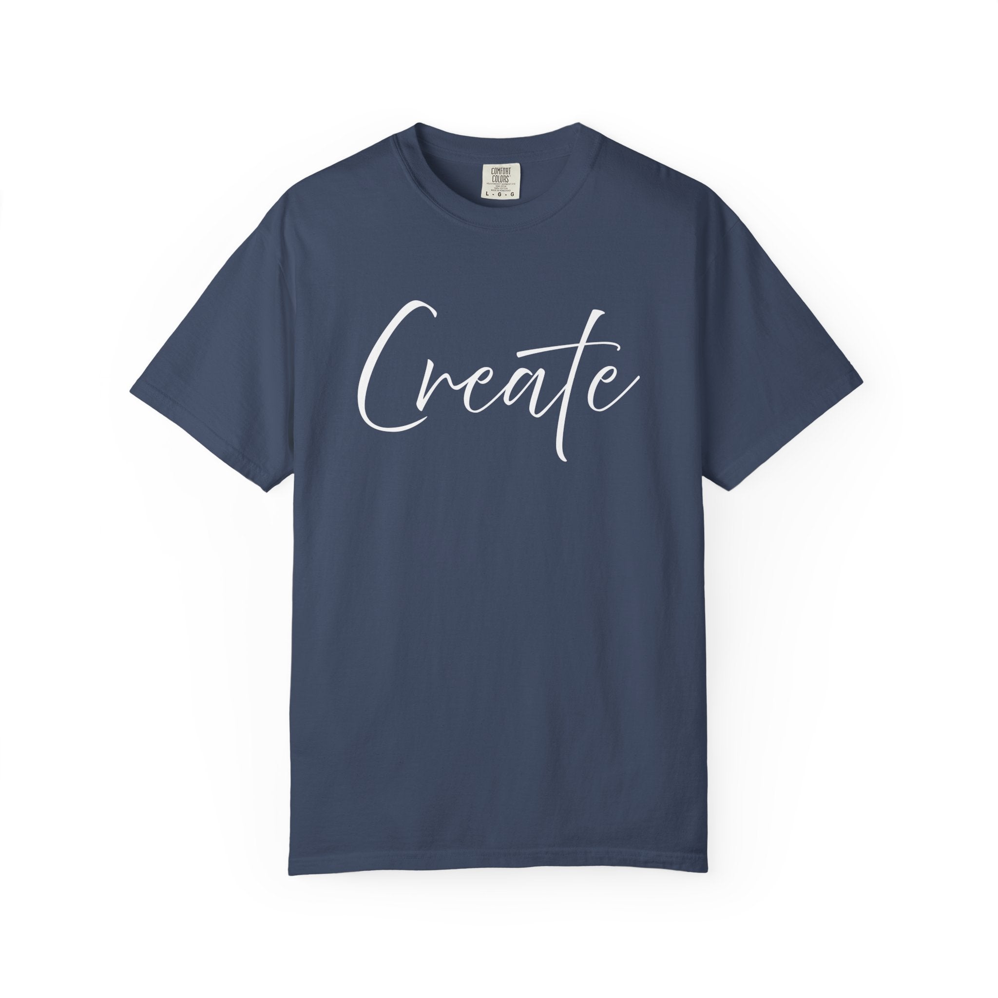 Create What You Wish Existed Shirt Comfort Colors 1745, Soft Cotton Inspirational Graphic Tee, Unisex Artist Entrepreneur Motivator Top