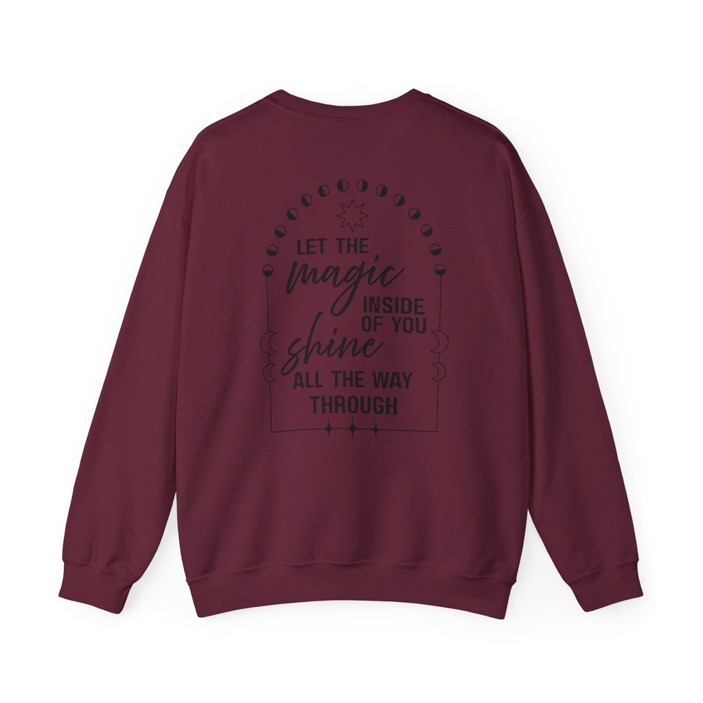 You're Magical... Let the Magic Inside... Affirmation Double Sided Gildan Sweatshirt