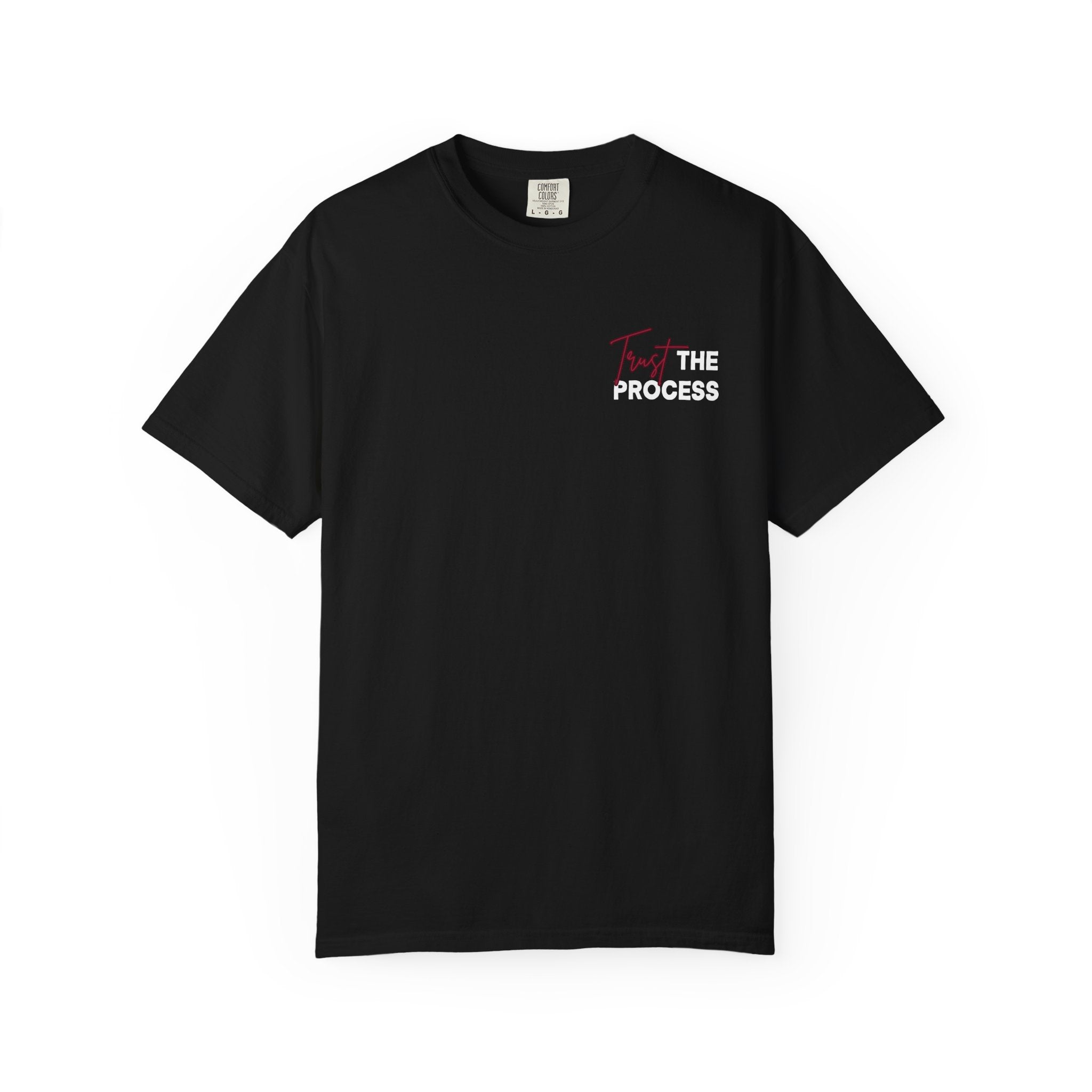 Trust the Process Comfort Colors Double Sided Tee