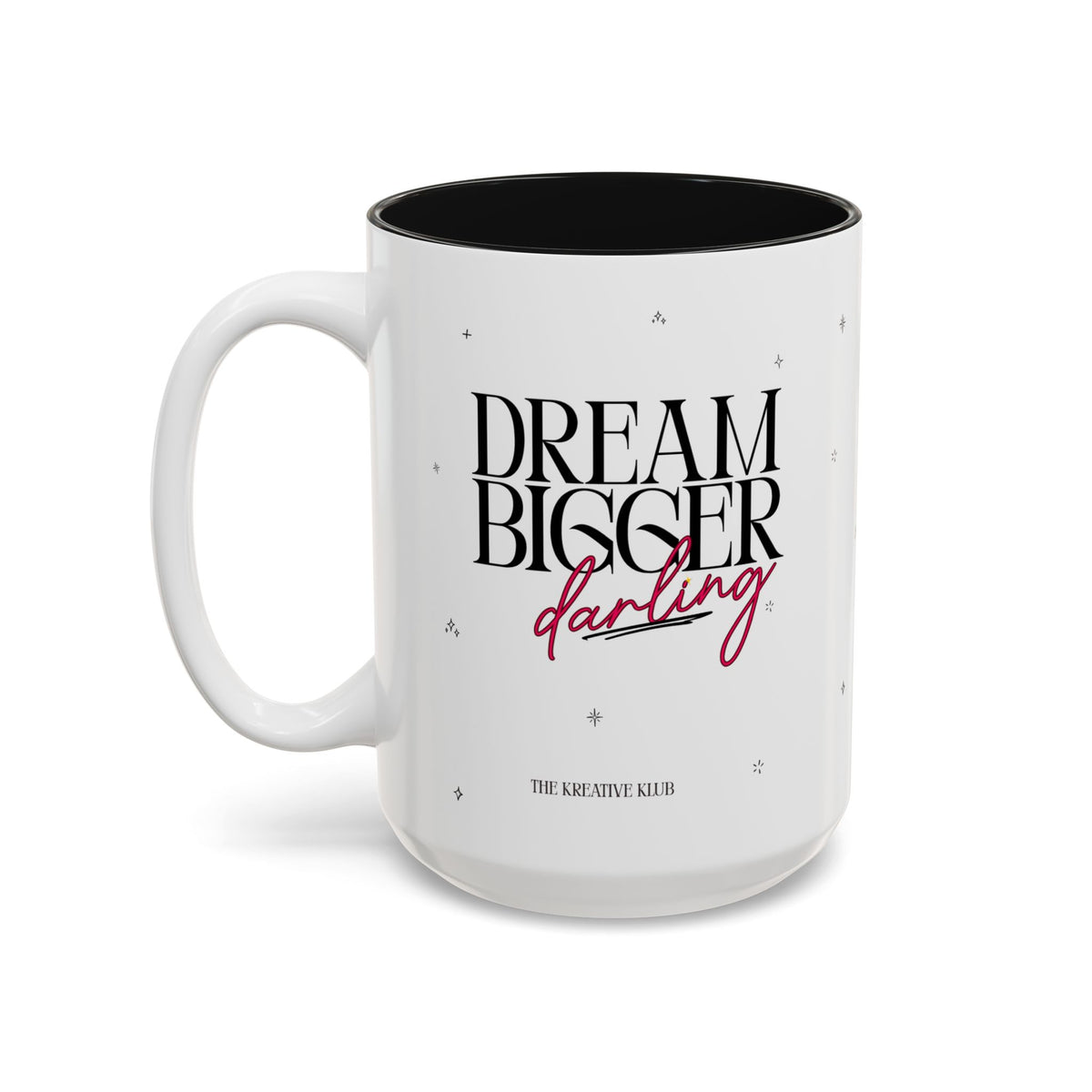 Dream Bigger Darling Accent Mug(11oz/15oz)